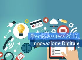 Il Premio Assiteca 2016 è dedicato all'innovazione digitale